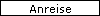 Anreise